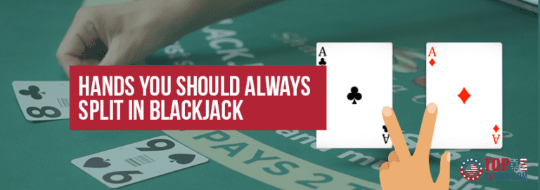 Hands to split in Blackjack at US online casinos | TopUS 🥇