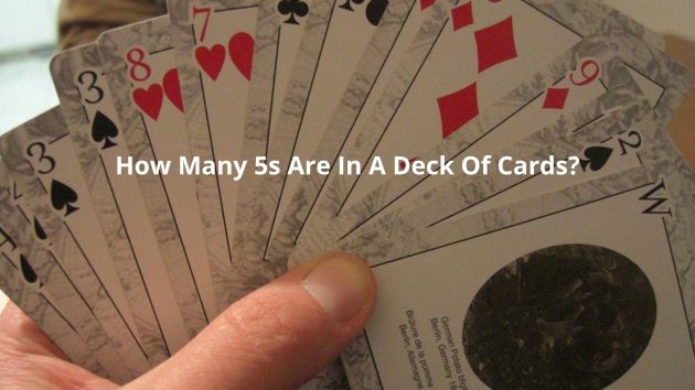 How Many 5s Are In A Deck Of Cards