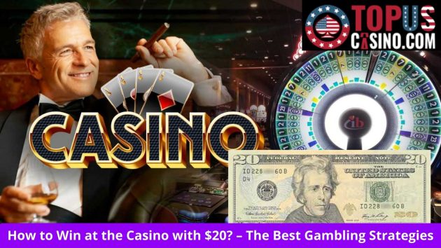 How to Win at the Casino with $20